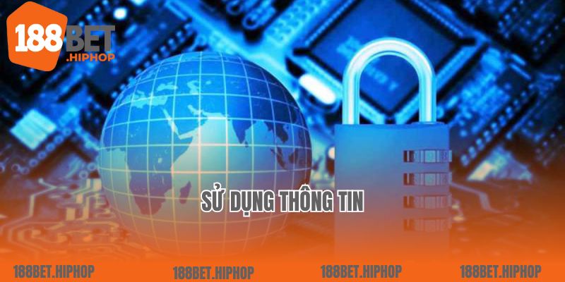 Chính Sách Bảo Mật 3 Sử dụng thông tin