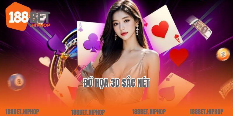 Đồ họa 3D sắc nét