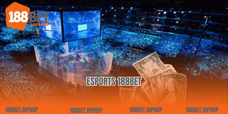 Khám Phá Thế Giới Esports 188Bet: Nơi Đam Mê Gặp Gỡ Cơ Hội