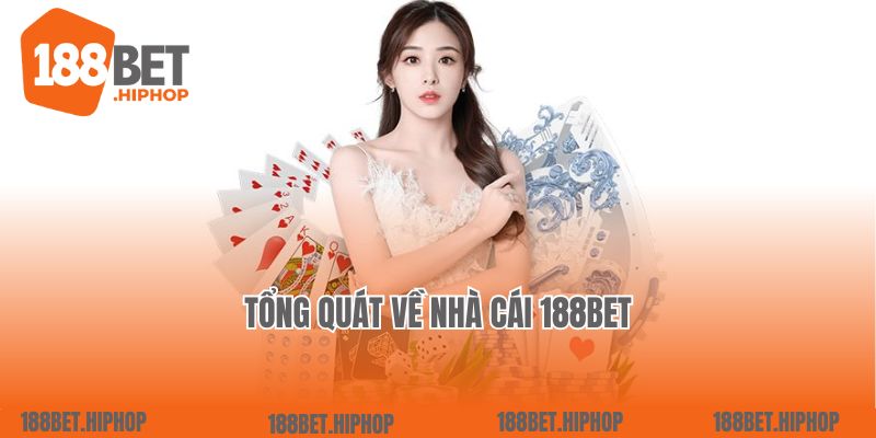 Tổng quát về nhà cái 188Bet