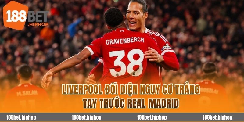 Soi Kèo Liverpool vs Real Madrid 5/11/2025 – Cup C1 châu Âu 4 Liverpool khó tránh khỏi một thất bại trước Real Madrid.
