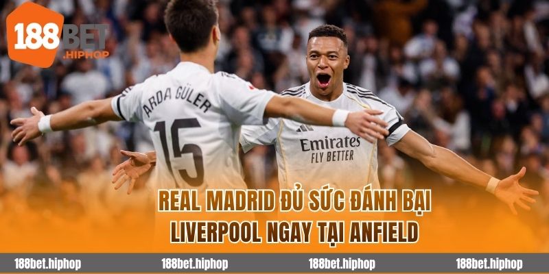Soi Kèo Liverpool vs Real Madrid 5/11/2025 – Cup C1 châu Âu 3 Real Madrid được dự đoán sẽ tiếp tục gieo sầu cho Liverpool