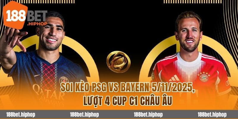 Soi Kèo PSG vs Bayern 5/11/2025 – Cup C1 châu Âu 1 Soi kèo PSG vs Bayern lượt trận thứ 4 Cúp C1 châu Âu.