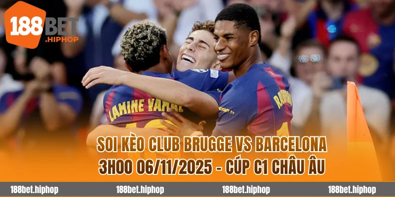 Soi Kèo Club Brugge Vs Barcelona 3h00 06/11 - Cúp C1 Châu Âu 2025/26 7 Club Brugge vs Barcelona